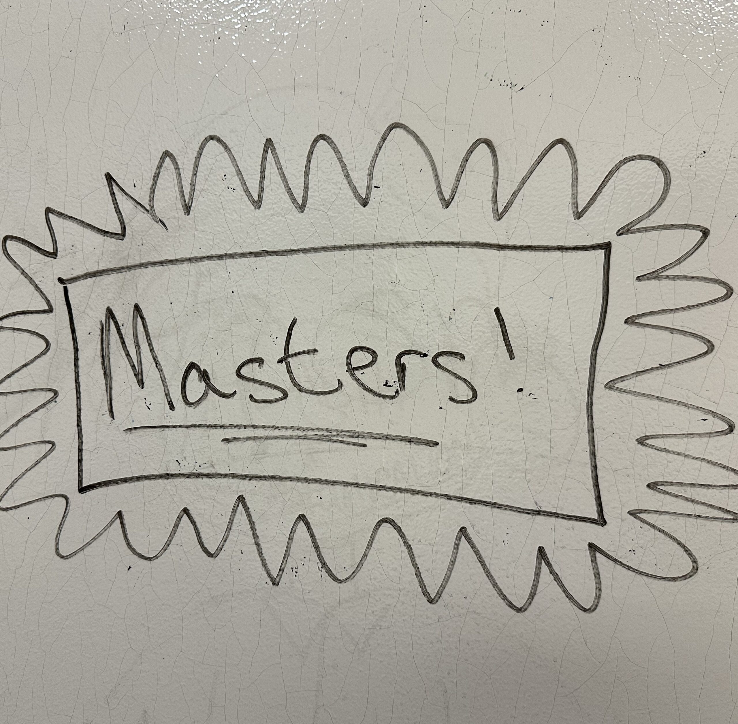 graphic of<br />
"masters" written